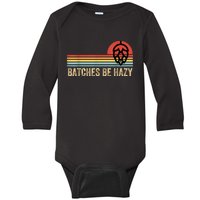 Batches Be Hazy IPA Craft Beer S For Men Women Vintage Baby Long Sleeve Bodysuit