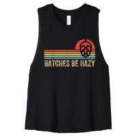 Batches Be Hazy IPA Craft Beer S For Men Women Vintage Women's Racerback Cropped Tank