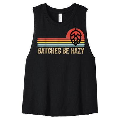 Batches Be Hazy IPA Craft Beer S For Men Women Vintage Women's Racerback Cropped Tank