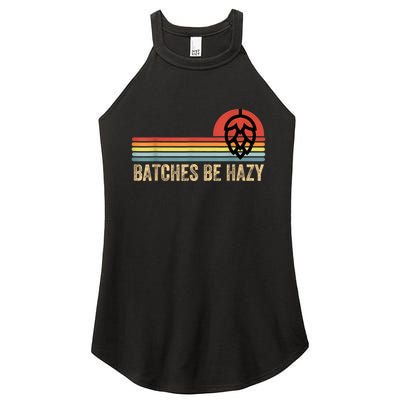 Batches Be Hazy IPA Craft Beer S For Men Women Vintage Women's Perfect Tri Rocker Tank