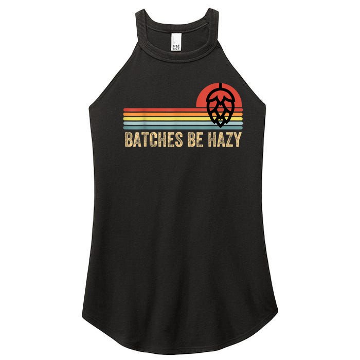 Batches Be Hazy IPA Craft Beer S For Men Women Vintage Women's Perfect Tri Rocker Tank