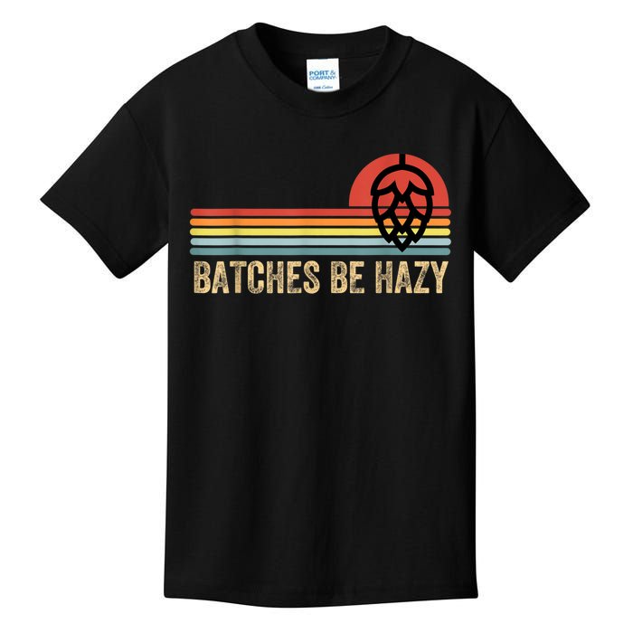 Batches Be Hazy IPA Craft Beer S For Men Women Vintage Kids T-Shirt