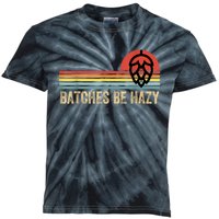 Batches Be Hazy IPA Craft Beer S For Men Women Vintage Kids Tie-Dye T-Shirt