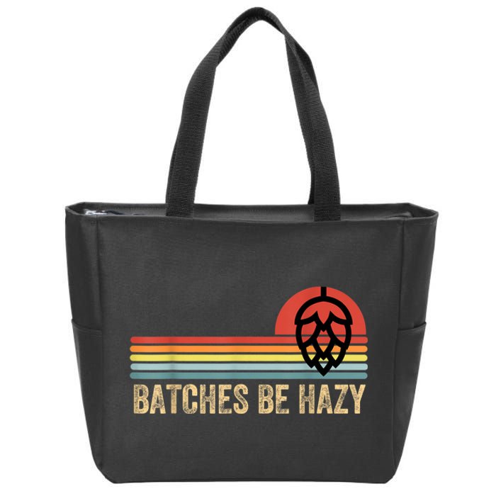 Batches Be Hazy IPA Craft Beer S For Men Women Vintage Zip Tote Bag