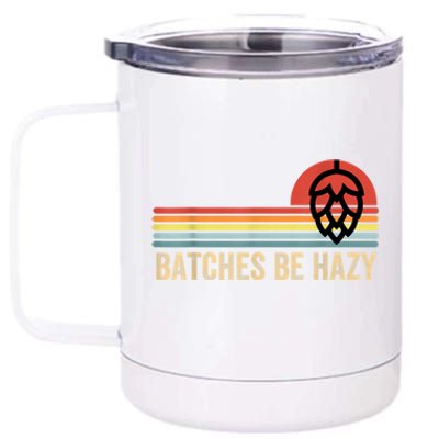 Batches Be Hazy IPA Craft Beer S For Men Women Vintage 12 oz Stainless Steel Tumbler Cup