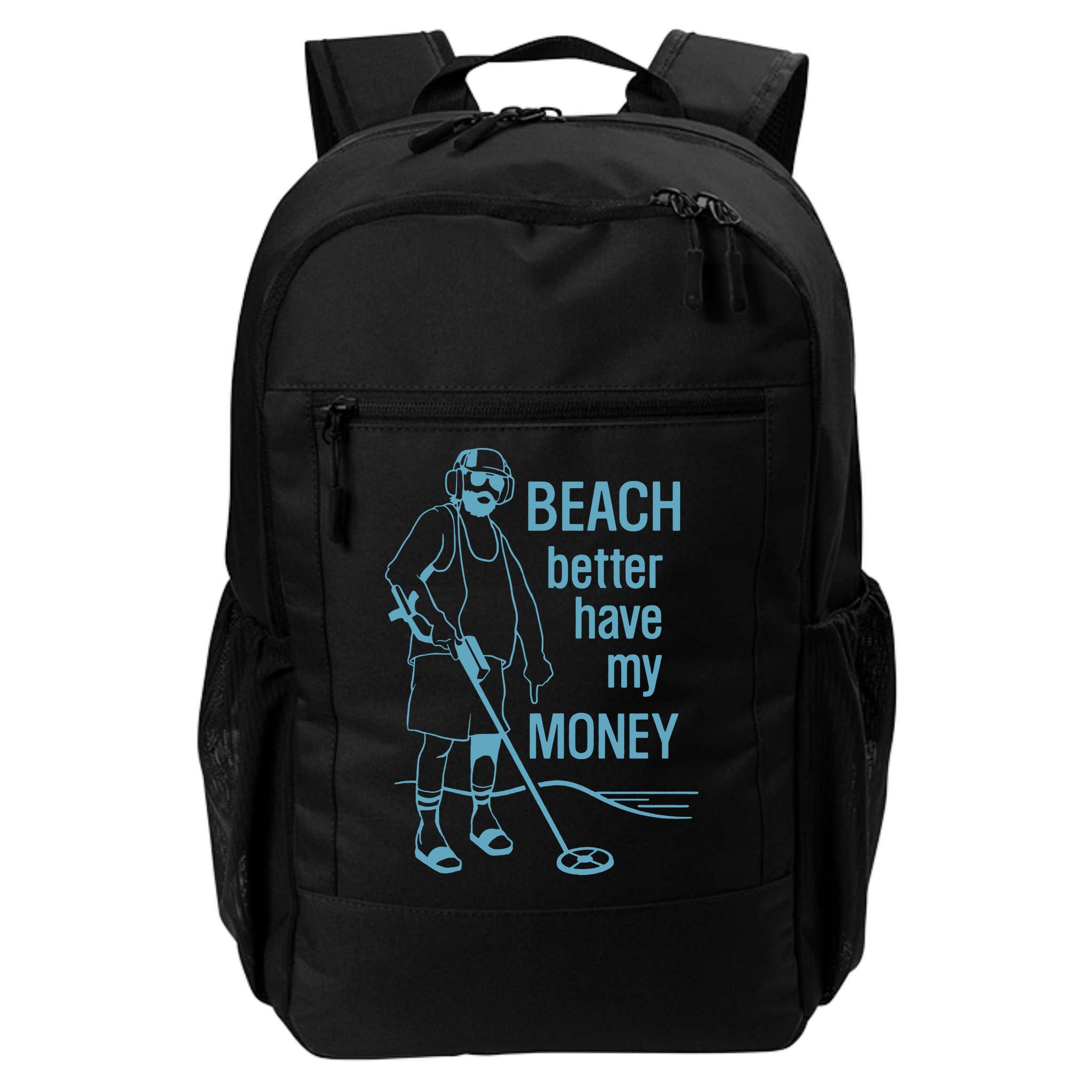 Beach Better Have My Money Backpack
