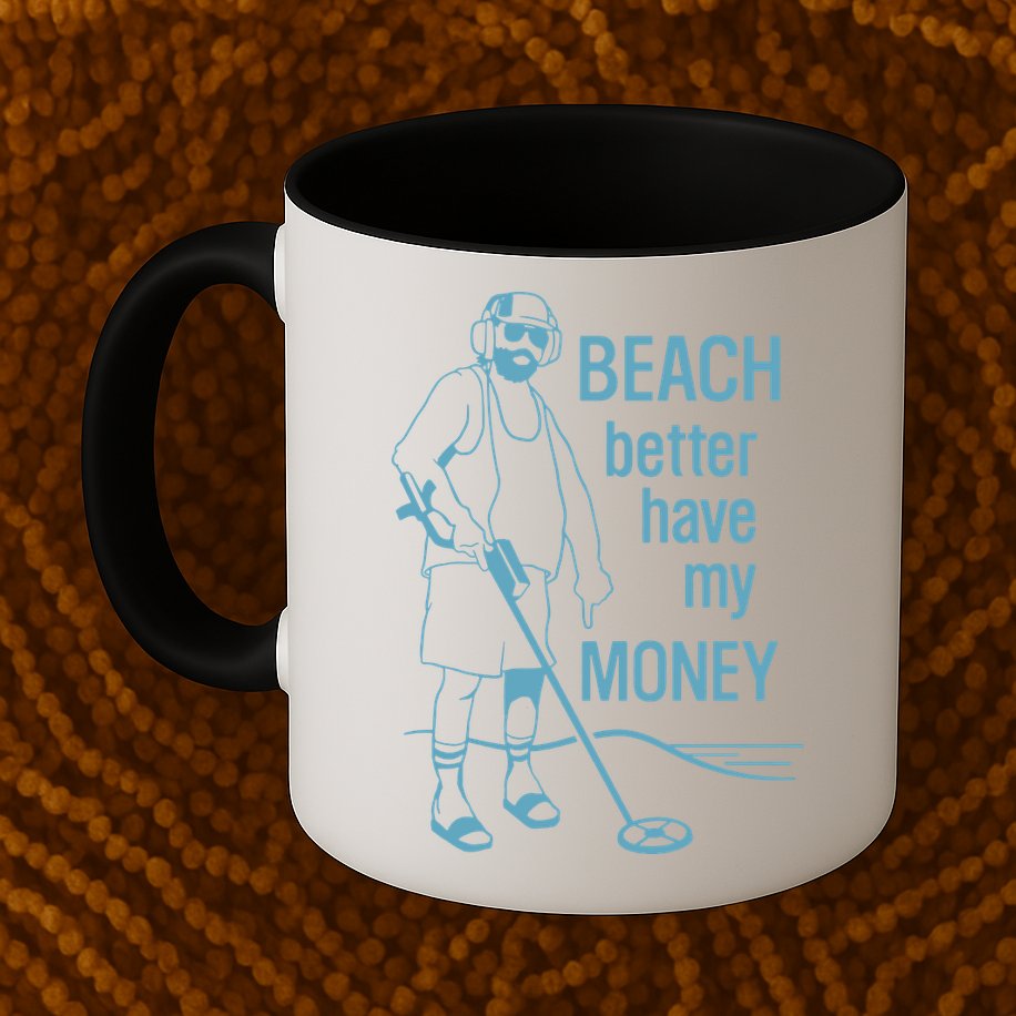 Beach Better Have My Money Mug