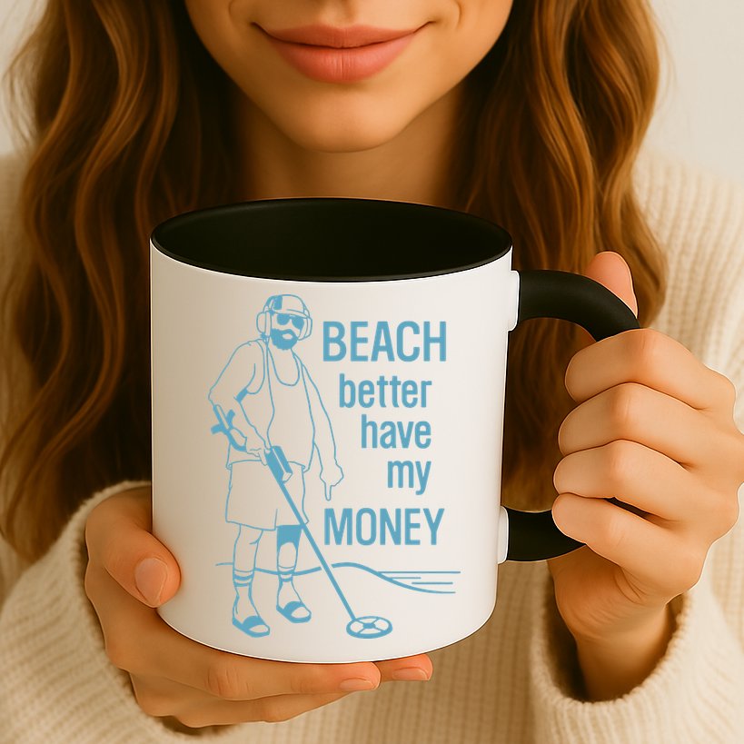 Beach Better Have My Money Mug