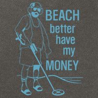 Beach Better Have My Money Cotton Canvas Backpack