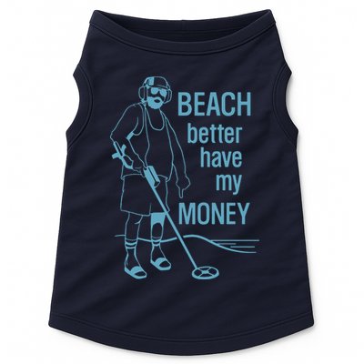Beach Better Have My Money Doggie Tank