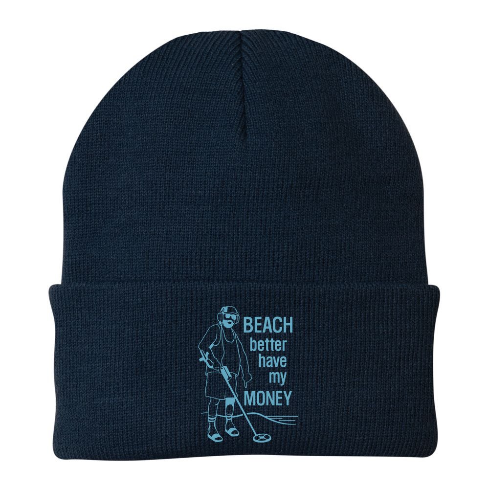Beach Better Have My Money Beanie