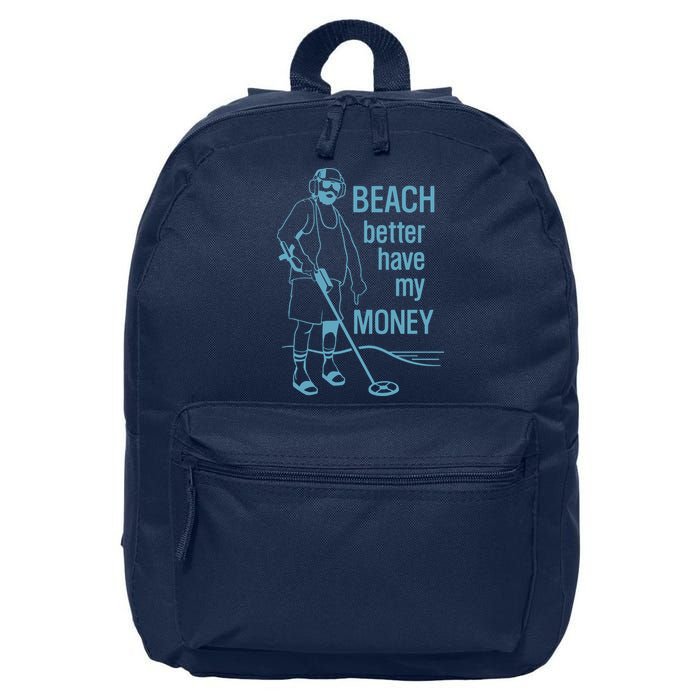 Beach Better Have My Money 16 in Basic Backpack