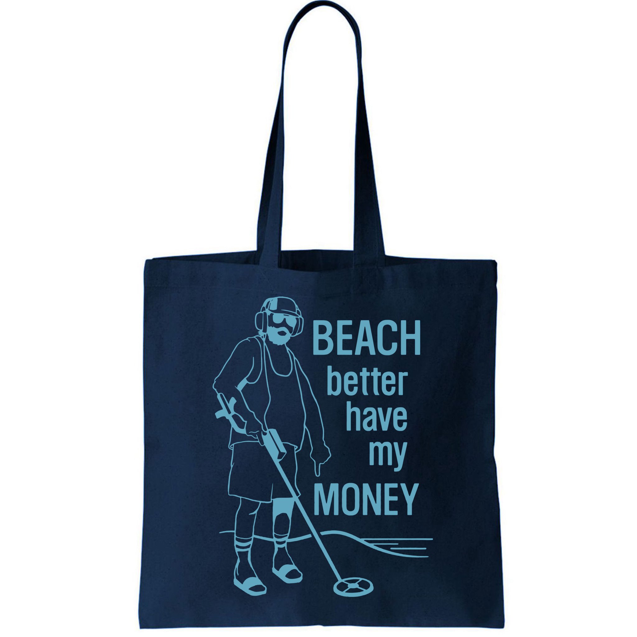 Beach Better Have My Money Bag