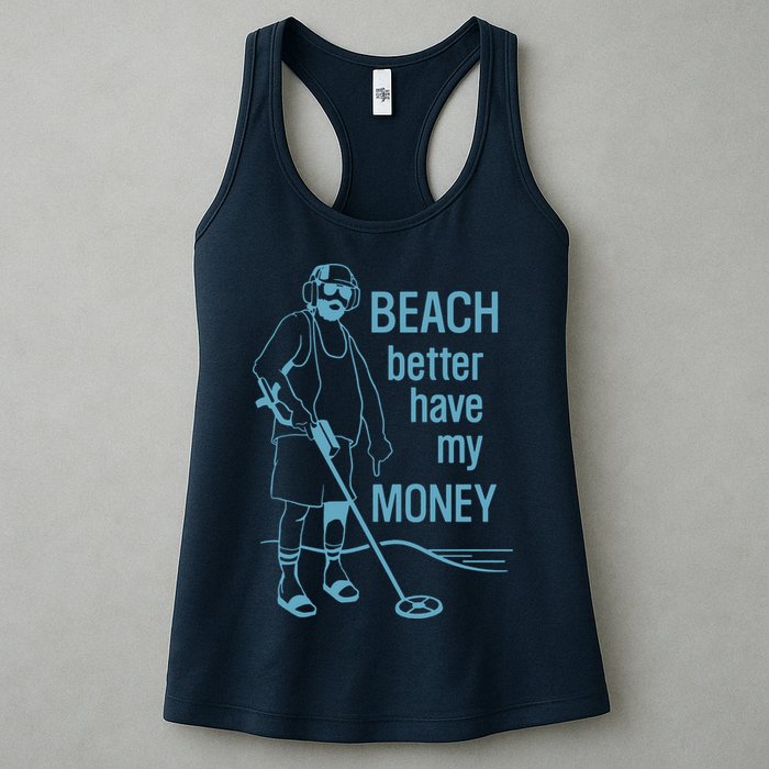 Beach Better Have My Money Womens Tank Top
