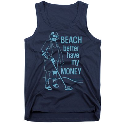 Beach Better Have My Money Tank Top