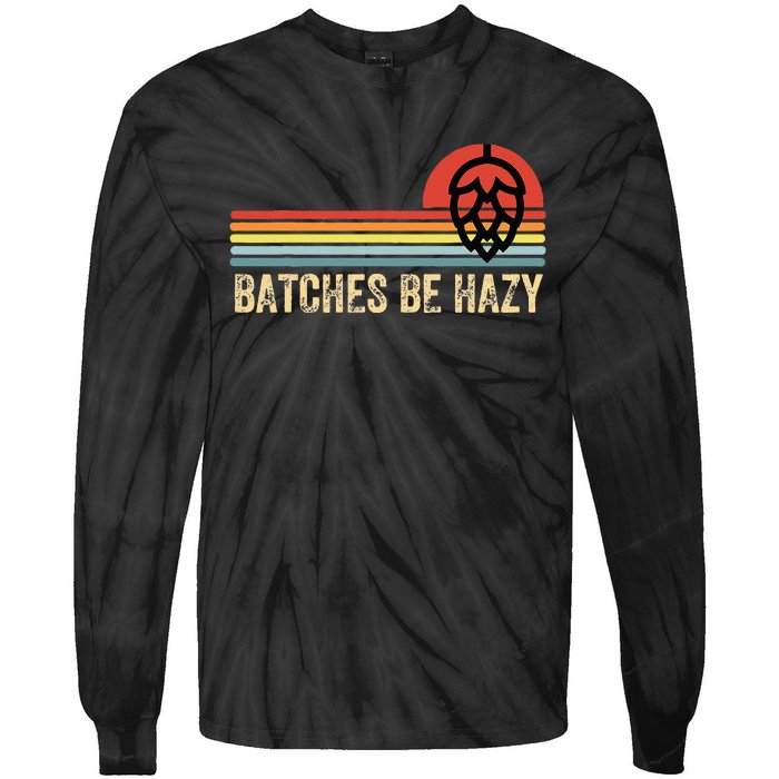 Batches Be Hazy IPA Craft Beer Vintage Tie-Dye Long Sleeve Shirt