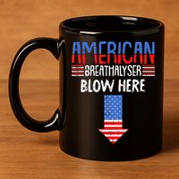 Breathalyzer Blow Here Funny 4th Of July Funny American Flag 11oz C Handle Ceramic Mug
