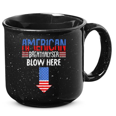 Breathalyzer Blow Here Funny 4th Of July Funny American Flag 15oz Campfire Ceramic Mug