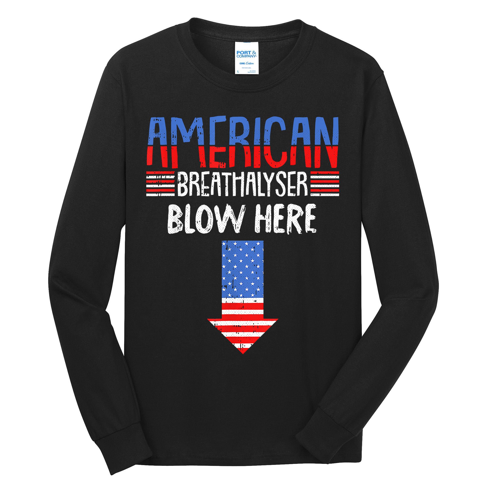 Breathalyzer Blow Here Funny 4th Of July Funny American Flag Tall Long Sleeve T-Shirt