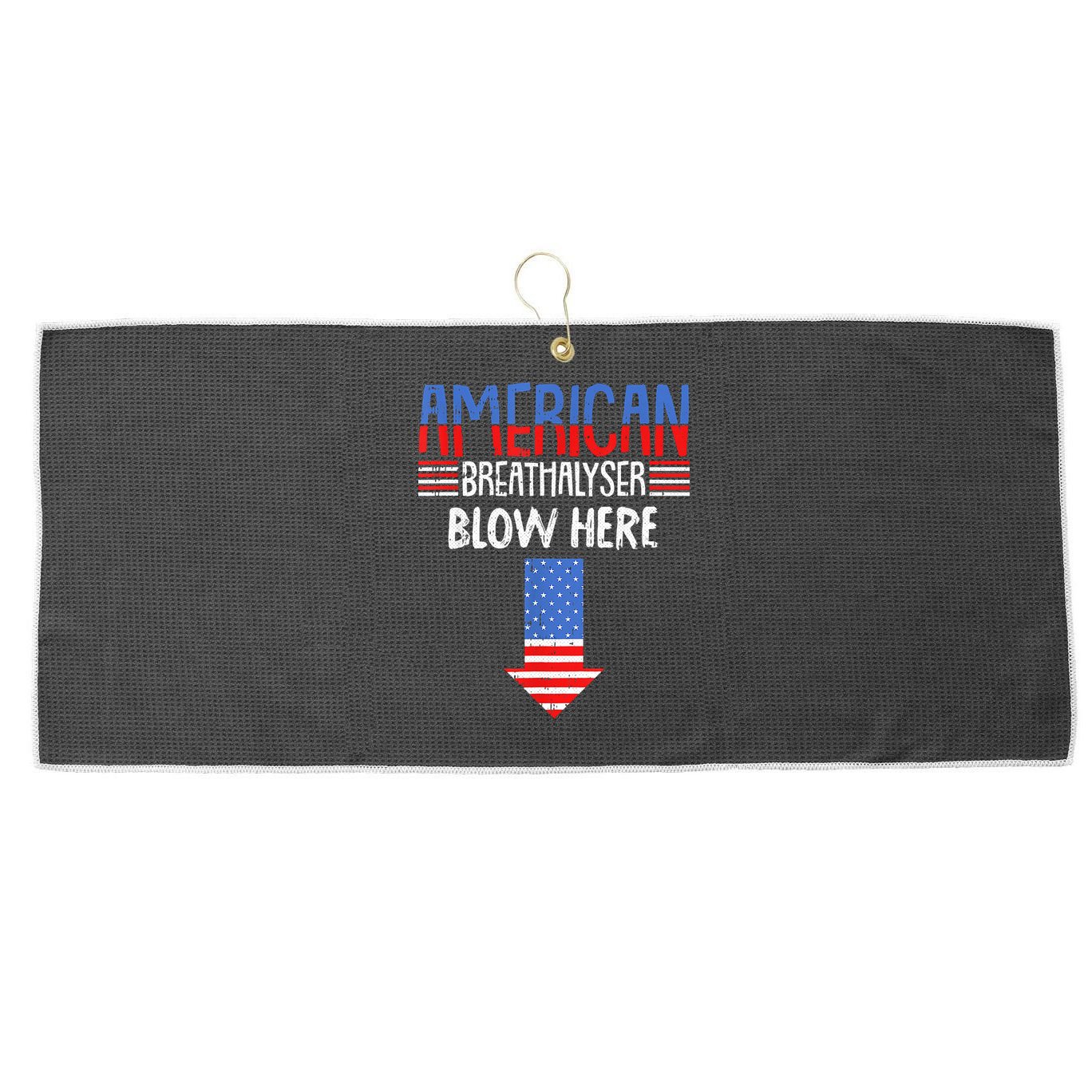 Breathalyzer Blow Here Funny 4th Of July Funny American Flag Large Microfiber Waffle Golf Towel