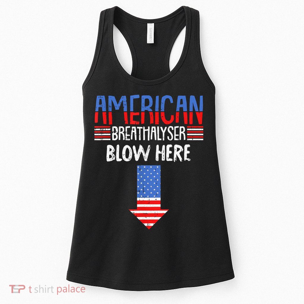 Breathalyzer Blow Here Funny 4th Of July Funny American Flag Womens Tank Top