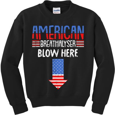 Breathalyzer Blow Here Funny 4th Of July Funny American Flag Kids Sweatshirt