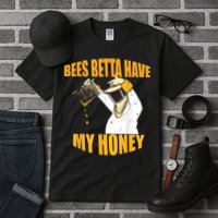 BEES BETTA HAVE MY HONEY For Beekeepers And Honey Fans Tall T-Shirt