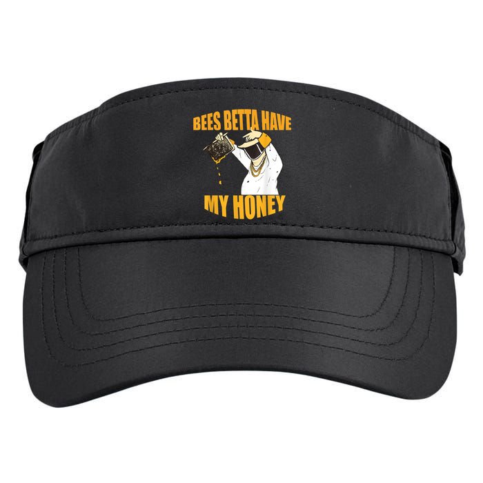 BEES BETTA HAVE MY HONEY For Beekeepers And Honey Fans Adult Drive Performance Visor