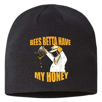 BEES BETTA HAVE MY HONEY For Beekeepers And Honey Fans Sustainable Beanie