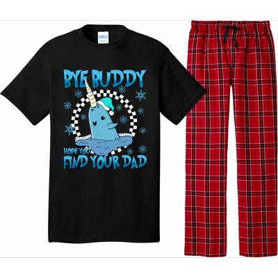 Bye Buddy Hope You Find Your Dad Buddy Christmas Movies Pajama Set