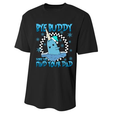 Bye Buddy Hope You Find Your Dad Buddy Christmas Movies Performance Sprint T-Shirt