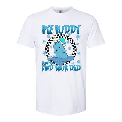 Bye Buddy Hope You Find Your Dad Buddy Christmas Movies Softstyle® CVC T-Shirt