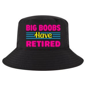 Big Boobs Have Retired Funny Breast Reduction Cool Comfort Performance Bucket Hat