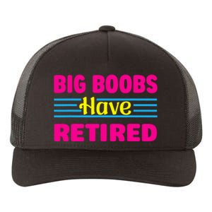 Big Boobs Have Retired Funny Breast Reduction Yupoong Adult 5-Panel Trucker Hat