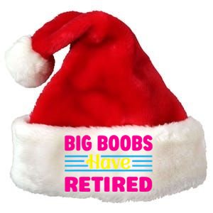 Big Boobs Have Retired Funny Breast Reduction Premium Christmas Santa Hat