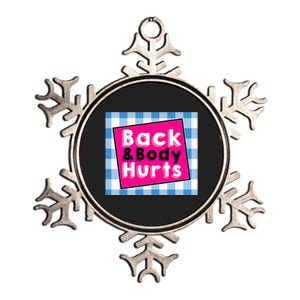 Back Body Hurts Humorous Quote Workout Gym Metallic Star Ornament