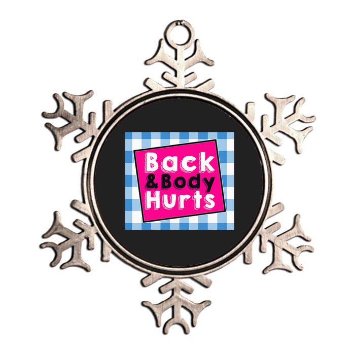 Back Body Hurts Humorous Quote Workout Gym Metallic Star Ornament