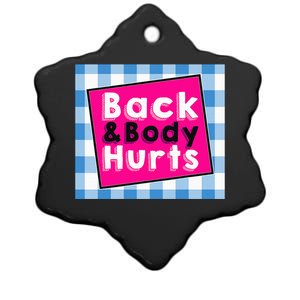 Back Body Hurts Humorous Quote Workout Gym Ceramic Star Ornament