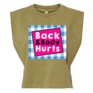 Back Body Hurts Humorous Quote Workout Gym Garment-Dyed Women's Muscle Tee