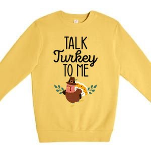 Birthday Black History Month Talk Turkey To Me Gift Premium Crewneck Sweatshirt