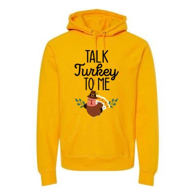 Birthday Black History Month Talk Turkey To Me Gift Premium Hoodie