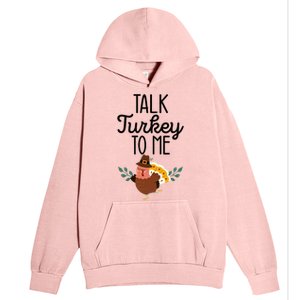 Birthday Black History Month Talk Turkey To Me Gift Urban Pullover Hoodie