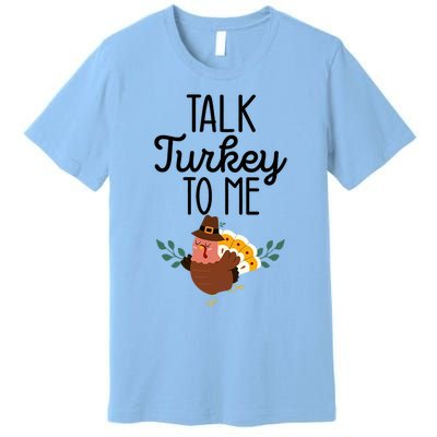 Birthday Black History Month Talk Turkey To Me Gift Premium T-Shirt