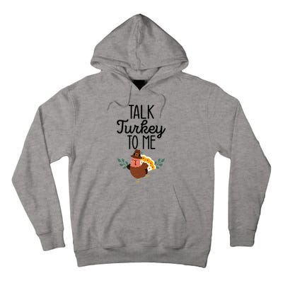 Birthday Black History Month Talk Turkey To Me Gift Tall Hoodie