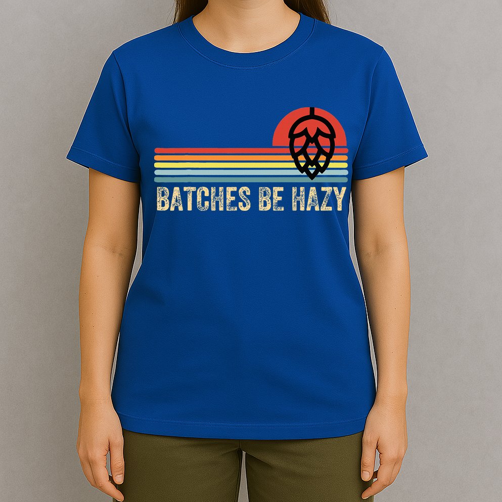 Batches Be Hazy Ipa Craft Beer For Wo Vintage T-Shirt