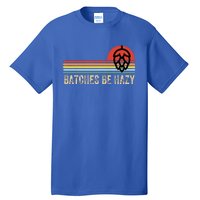 Batches Be Hazy Ipa Craft Beer For Wo Vintage Tall T-Shirt