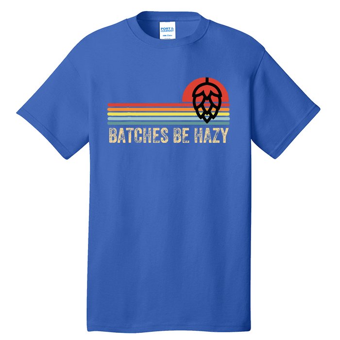 Batches Be Hazy Ipa Craft Beer For Wo Vintage Tall T-Shirt