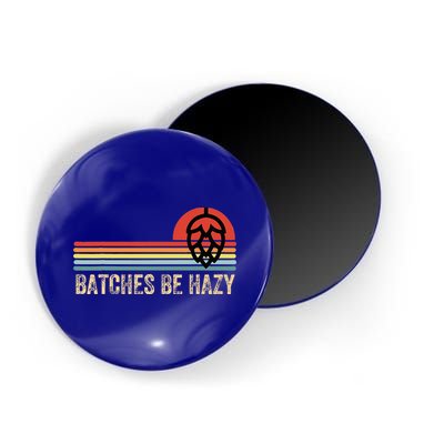Batches Be Hazy Ipa Craft Beer For Wo Vintage Magnet