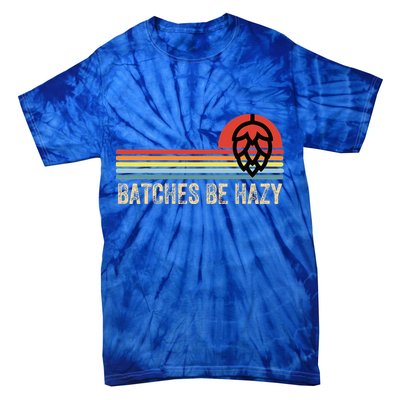 Batches Be Hazy Ipa Craft Beer For Wo Vintage Tie-Dye T-Shirt