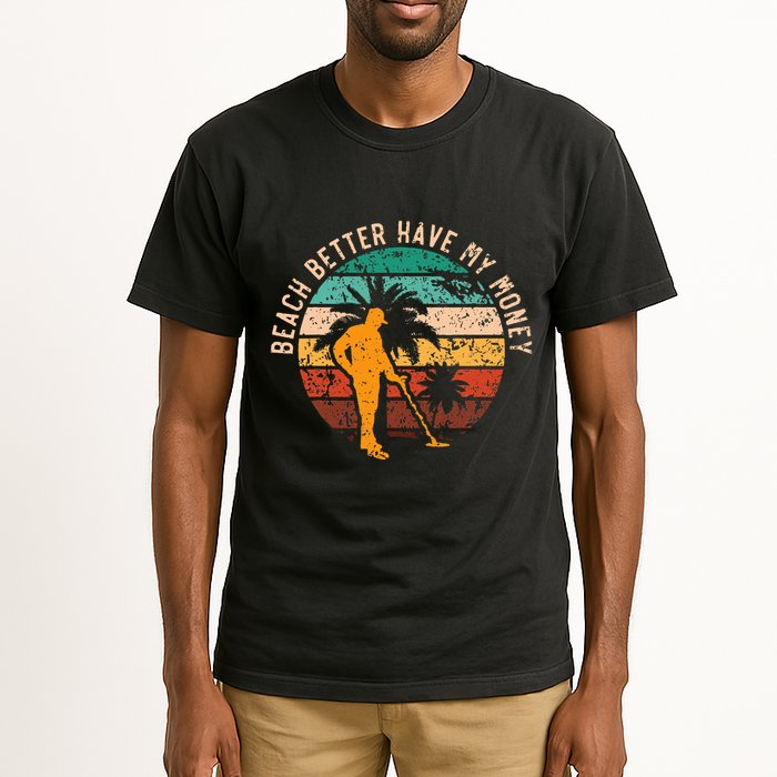 Beach Better Have My Money Beachcombing Beachcomber Tall T-Shirt